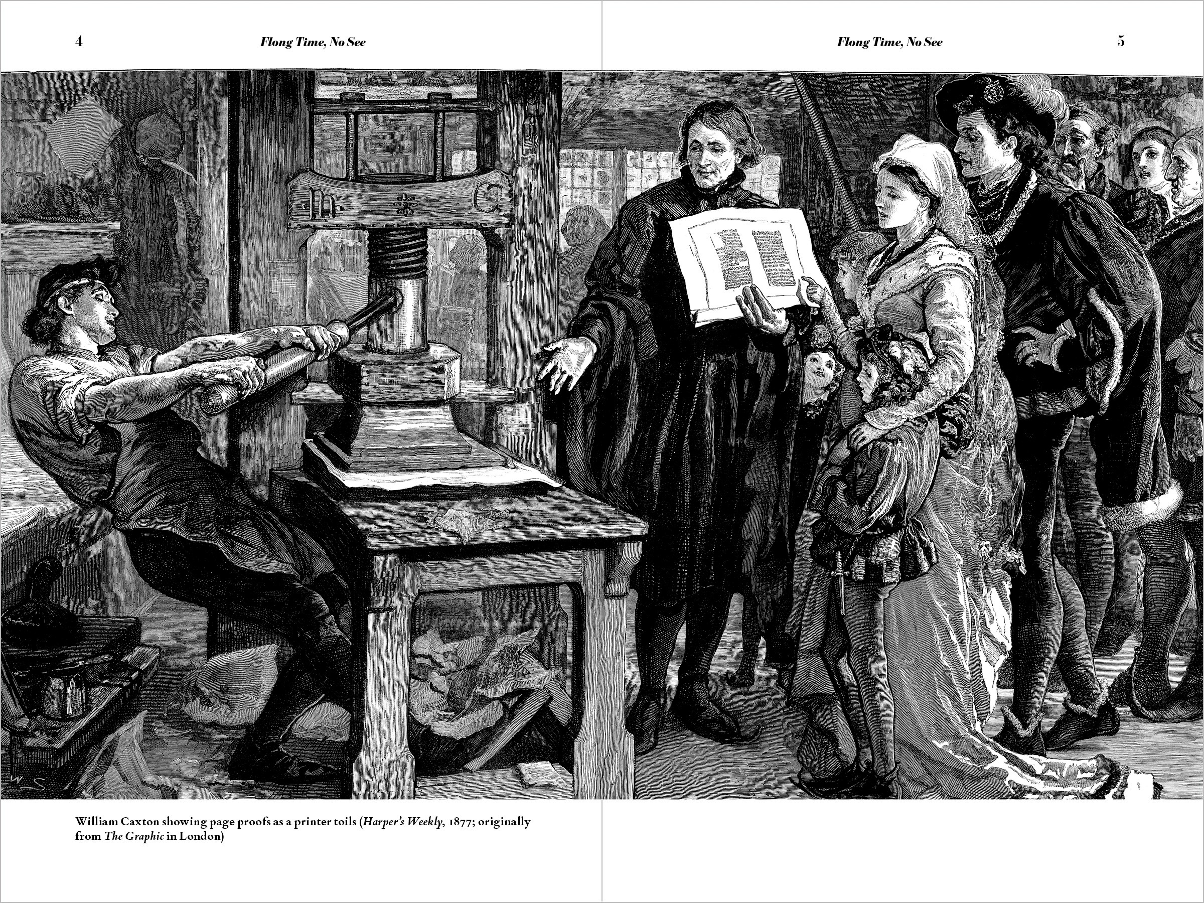 Double-page spread from Flong Time No See reproducing a detailed wood cut from The Graphic, 1877, showing William Caxton at his printing press